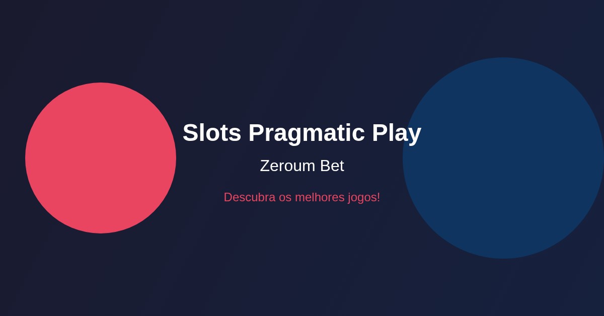 Descubra os melhores slots da Pragmatic Play na Zeroum Bet para se divertir e ganhar