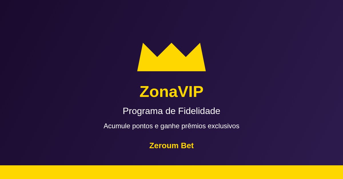 Como aproveitar o programa ZonaVIP da Zeroum Bet para ganhar mais prêmios